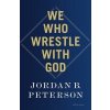 We Who Wrestle With God, Peterson Jordan B., 2024