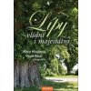 Lípy Vlídné i majestátní - Marie Hrušková, Pavel Hössl