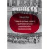 Tělesná výchova a sport v politickém životě meziválečného Československa - Marek Waic