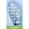 E-kniha Muž, ktorý padol do trhliny, ale nie na hlavu - Pavol Fabian