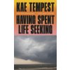 Having Spent Life Seeking