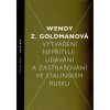 Vytváření nepřítele - Wendy Goldman