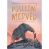 Poslední medvěd - Hannah Gold, Levi Pinfold (ilustrátor)