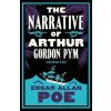 The Narrative of Arthur Gordon Pym and Other Tales - Edgar Allan Poe, Alma Books Ltd