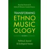 Transforming Ethnomusicology Volume II (Salwa El Castelo-Branco)(Brožovaná)