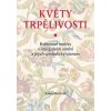 Květy trpělivosti - Martinek, Radek