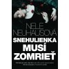 Snehulienka musí zomrieť - Nele Neuhaus