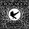Crow Moon (Pearce,Lucy H.)(Brožovaná)