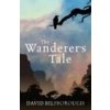 Wanderer`s Tale, The - David Bilsborough