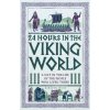 24 Hours in the Viking World (Kirsten Wolf)(Pevná)