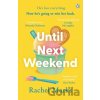 Until Next Weekend - Rachel Marks
