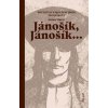 Jánošík, Jánošík... - Povesti o najslávnejšom zbojníkovi - Marec Anton