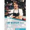Im Beruf NEU A2+/B1 Arbeitsbuch - pracovný zošit (Dagmar Giersberg, Isabel Buchwald-Wargenau)