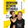 Odemykání dětského potenciálu - Kateřina Krůtová-Novotná, Jan Mühlfeit