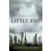 Little Eve (Catriona Ward)(Brožovaná)