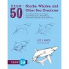 Draw 50 Sharks, Whales, and Other Sea Creatures