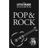 The Little Black Songbook : Pop and Rock - Hal Leonard