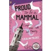Proud to be a Mammal - Czeslaw Milosz