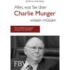 Alles, was Sie über Charlie Munger wissen müssen (Rolf Morrien,Heinz Vinkelau)(Pevná)