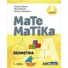 MATEMATIKA A2 - Geometria - pracovný zošit A, časť 2. pre 1. cyklus nového kurikula (Katarína Žilková, Martina Totkovičová, Tibor Marcinek)