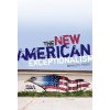 The New American Exceptionalism (Pease Donald E.)