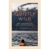 Quietly Wild