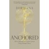 Anchored - Deb Dana, Vermilion