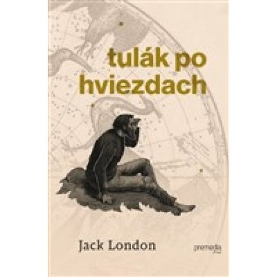 Tulák po hviezdach - Jack London, František Hříbal ilustrátor