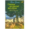 L'homme qui plantait des arbres