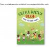 Veľká kniha úloh pre škôlkárov - Svojtka&Co.