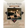 Scroll Saw Pictures - An Illustrated Guide to Creating Scroll Saw ArtPaperback