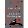 To Kill A Mockingbird - Harper Lee