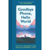 Goodbye Phone, Hello World