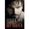 Vysoká hra - Hooper Kay