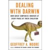 Dealing with Darwin - How Great Companies Innovate at Every Phase of their Evolution