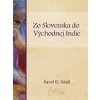 Zo Slovenska do východnej Indie