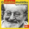 Jan Werich - O žlutém mužátku