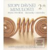 Stopy dávnej minulosti 2… (Pavel Dvořák)
