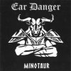 Ear Danger - Minotaur [CD]