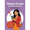 Tokyo Crush: Randenie po japonsky - Vanessa Montalbano