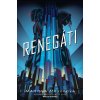 Renegáti - Marissa Meyer