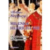 Milenka Henricha VIII