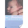 Birth and Breastfeeding: Rediscovering the Needs of Women During Pregnancy and Childbirth (Odent Michel)