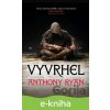 Vyvrhel - Anthony Ryan