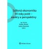 Sdílená ekonomika tři roky poté - závěry a perspektivy - Radim Boháč, JUDr. Jakub Morávek, doc. JUDr. Jan Pichrt Ph.D.