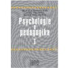 Psychologie a pedagogika I - Marie Rozsypalová Věra Čechová Alena Mellanová