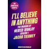 I'll Believe in Anything: The Making of Heated Rivalry Season 1