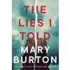 Lies I Told (Mary Burton)(Brožovaná)