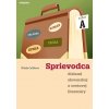 Sprievodca dielami slovenskej a svetovej literatúry A - 1. roč. - Milada Caltíková
