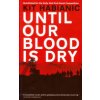 Until Our Blood Is Dry (Habianic Kit)